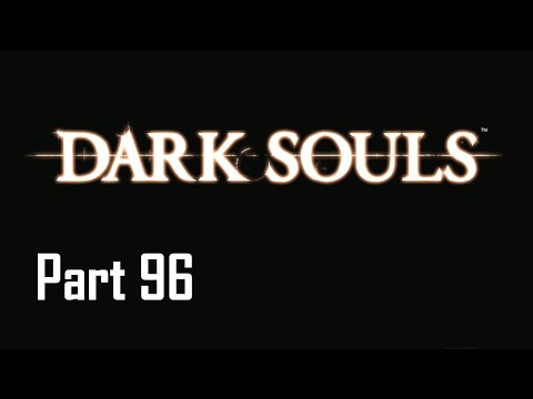 Gakuto_Bongo Plays Dark Souls - Pt. 96