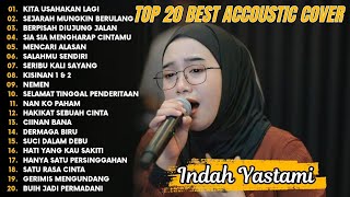 Download lagu Indah Yastami Top 20 Best Akustik Terpopuler | Kita Usahakan Lagi | Indah Yastami Full Album mp3