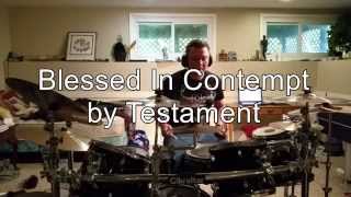 Testament - Blessed In Contempt (Drum Cover)