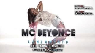 Mc Beyonce   Seu Tempo Acabou Oficial Lançamento 2013 MC LUDMILLA)