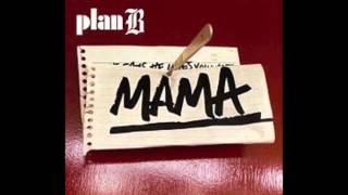 Plan B - Mama (Loves A Crack Head)