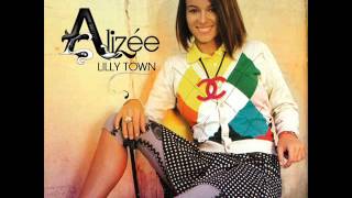 Alizée - Lilly Town