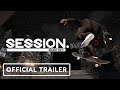 Session: Skate Sim - Official Release Date Trailer