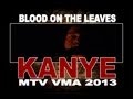 Kanye West Blood On The Leaves (Yeezus ...