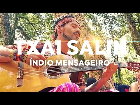 Txai Salin - Índio Mensageiro (Música de Rezo)