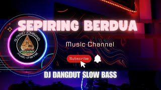 Download lagu DJ DANGDUT SLOW - SEPIRING BERDUA mp3 Download lagu DJ DANGDUT SLOW - SEPIRING BERDUA mp3