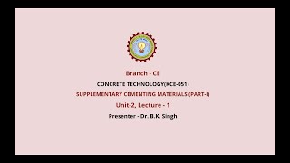 Concrete Technology | Supplementary Cementing Materials Part-1 |