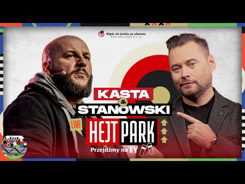 KASTA I STANOWSKI - HEJT PARK - PRZEJDŹMY NA TY 322