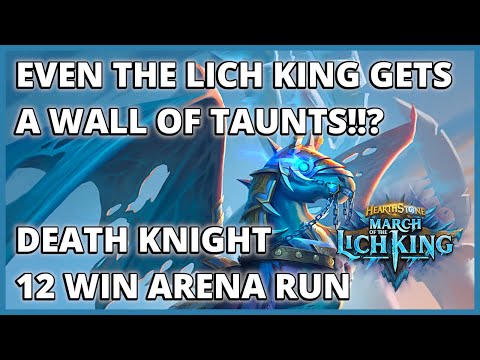 An Endless Wall of Taunts!? | 12 Win Death Knight Full Arena Run | March of The Lich King