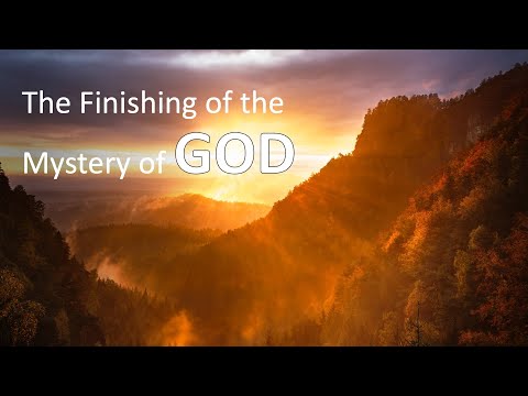 The Finishing of the Mystery of God | Pastor Jerry Finneman