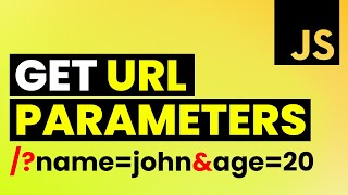 Get URL Parameters in JavaScript | URLSearchParams