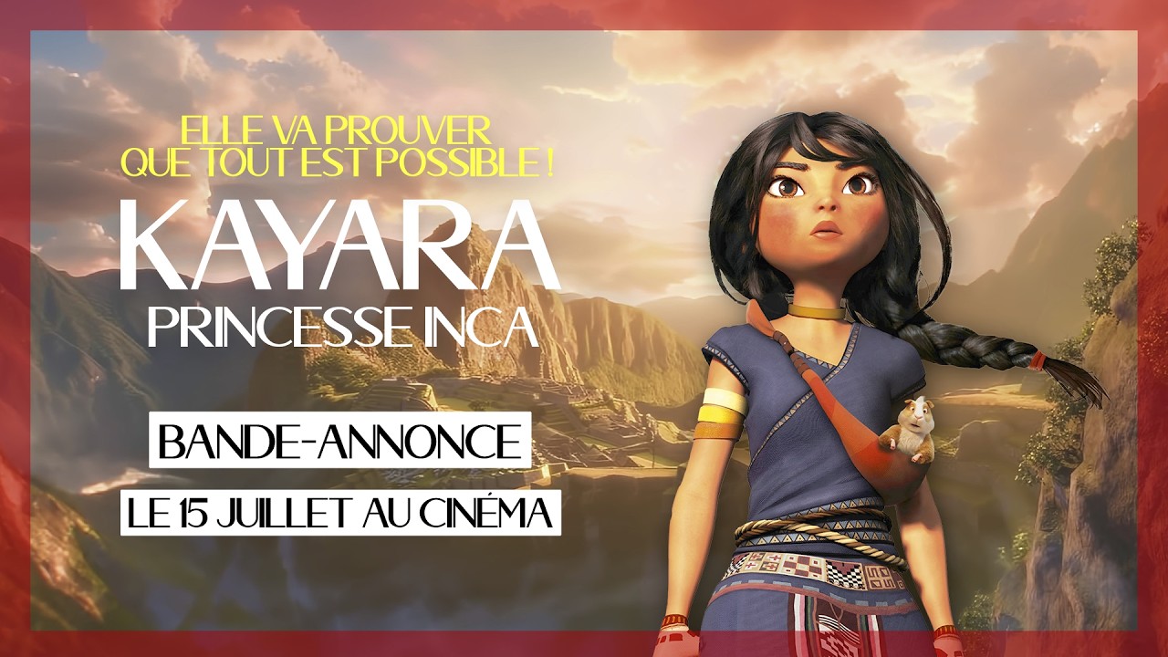 Miniature de la vidéo KAYARA, PRINCESSE INCA | Bande-annonce du film Kayara, Princesse Inca