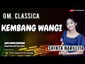 KEMBANG WANGI SHINTA NARULITA OM CLASSICA