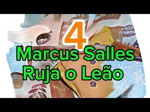 Deixa O Leão Rugir - Marcus Salles