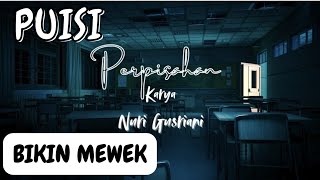 Download lagu Puisi PERPISAHAN karya Nuri Gusriani || Puisi perpisahan sekolah paling sedih bikin Nangis mp3 Download lagu Puisi PERPISAHAN karya Nuri Gusriani || Puisi perpisahan sekolah paling sedih bikin Nangis mp3