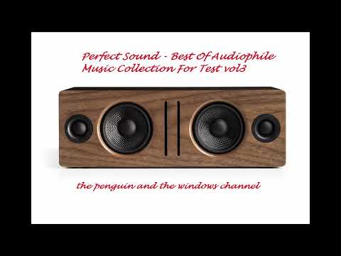Perfect Sound - Best Of Audiophile Music Collection For Test vol. 3