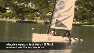 Maurice Aymard feat Yetta - El Final (2012)