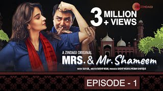 Mrs & Mr Shameem  Episode 1  Saba Qamar Nauman