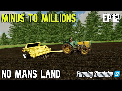 Stone Picking & Lime Spreading No Mans Land Minus To Millions Farming Simulator 22 Lets Play