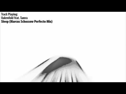 ASOT 533: Oakenfold feat. Tamra - Sleep (Marcus Schössow Perfecto Mix)