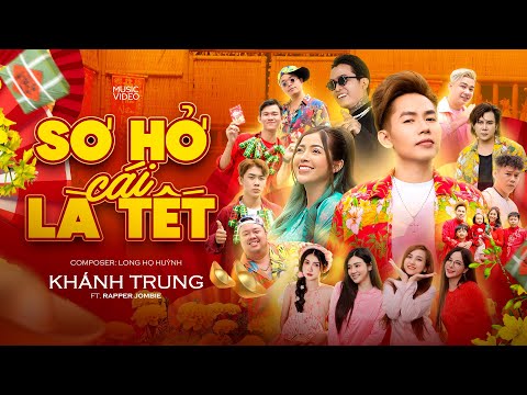 Sơ hở cái là tết - Khánh Trung