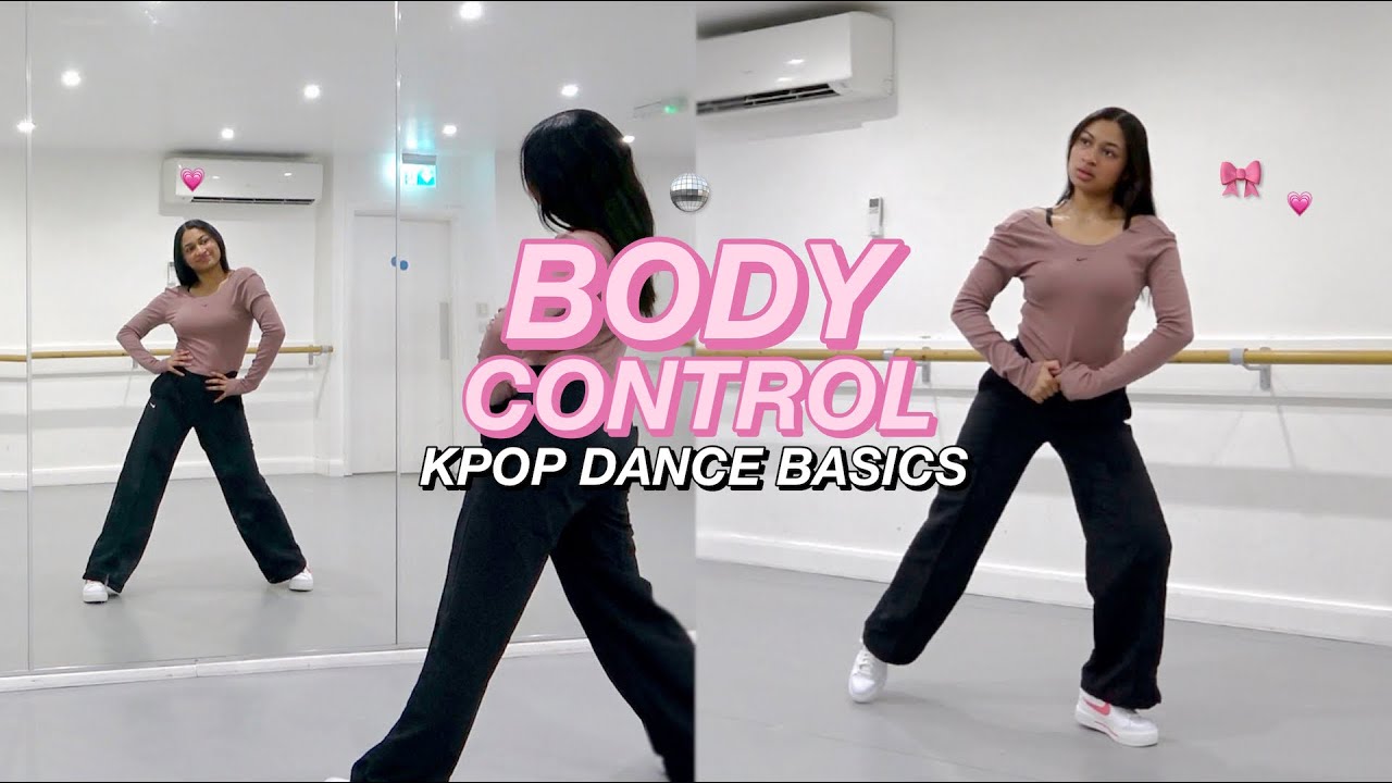 K-POP DANCE BASICS: Body Control & Power (Tutorial)