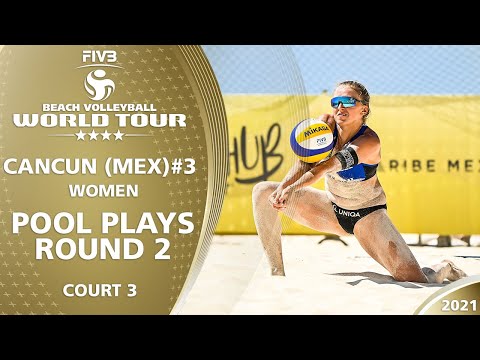 Court 3 | Women's Pool Play - Round 2.2 | Full Day | 4* Cancun 2021 #3