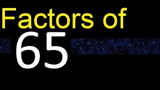 Download lagu factors of 65 , how to find factors of an integer, dividers of . quick method trick fast mp3 Download lagu factors of 65 , how to find factors of an integer, dividers of . quick method trick fast mp3