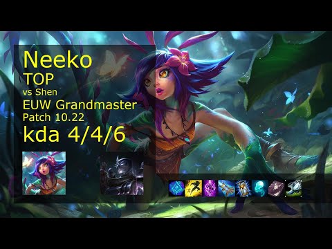 Neeko Top vs Shen - EUW Grandmaster 4/4/6 Patch 10.22 Gameplay