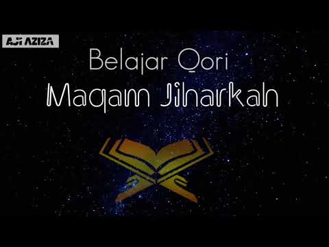 BELAJAR IRAMA LAGAM QIROAT MAQAM JIHARKAH
