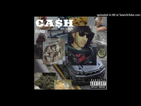 El G Peto - CASH ft Skichi
