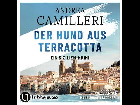 Andrea Camilleri - Der Hund aus Terracotta - Commissario Montalbano, Teil 2