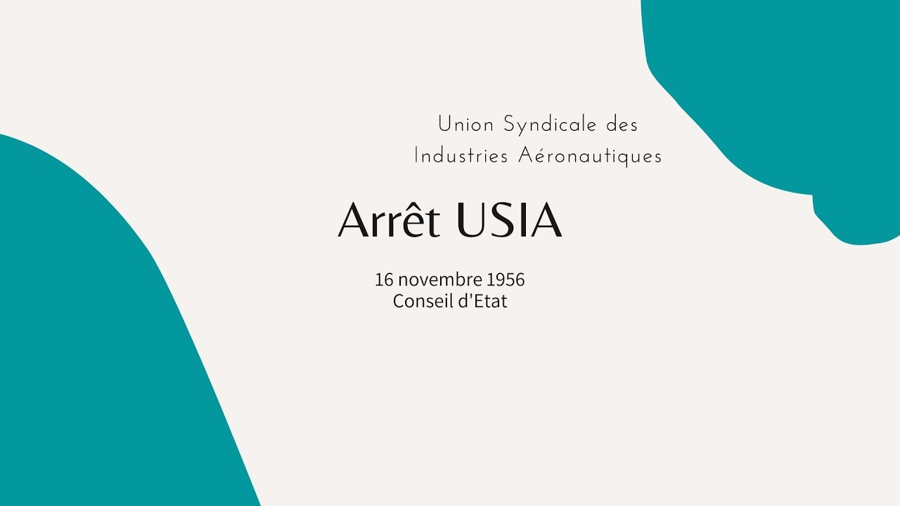 Arrêt USIA - Conseil d'Etat 1956