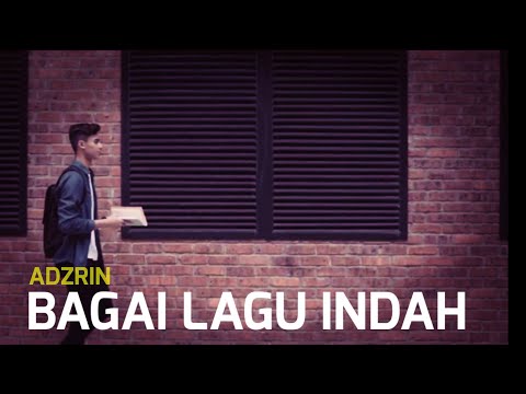 ADZRIN - BAGAI LAGU INDAH (Lirik)