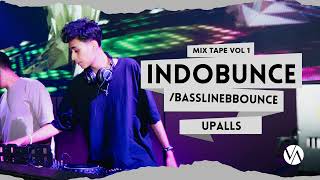 Download lagu INDOBOUNCE / BASSLINEBOUNCE  - MIX TAPE VOLL 1 (UPALLS) mp3