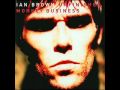 Ian Brown - Nah Nah 