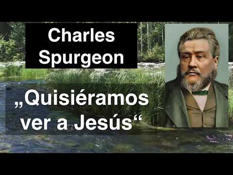 Juan 12,21 Devocional de hoy Charles Spurgeon en español