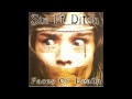 Six ft. Ditch - Intro... Six ft. Ditch 