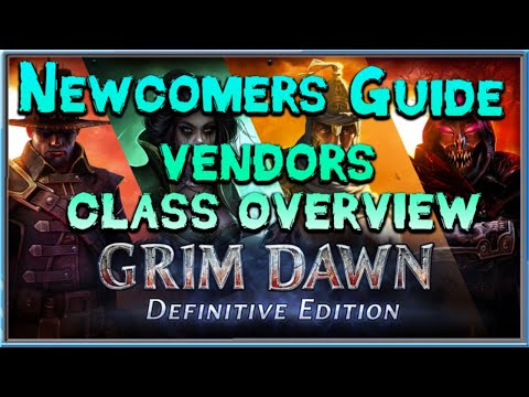 Grim Dawn Newcomer's guide Episode Two - Shops and Classes