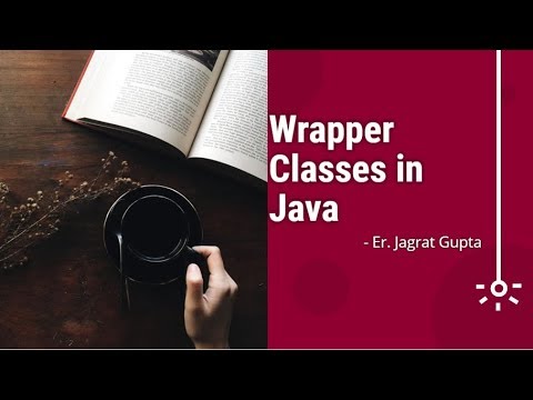 Wrapper Class Concept - Core Java - Session 15