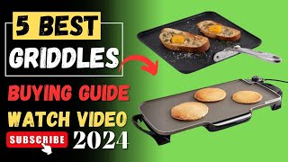 The 5 Best Griddles Of 2024 || Griddle Buying Guide