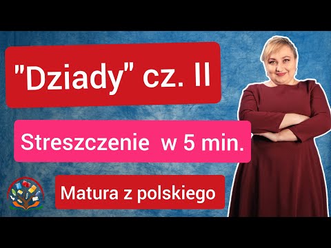 Dziady cz. II streszczenie w 5 minut