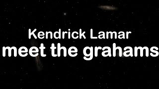 Kendrick Lamar - ​meet the grahams (Clean Lyrics)