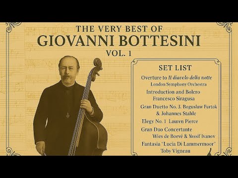 The Very Best of Giovanni Bottesini: Volume 1