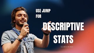 Important points to use Jump software for descriptive statistics