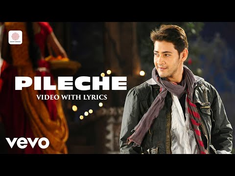 Khaleja - Pileche Video with Lyrics | Mahesh Babu, Anushka | Manisarma