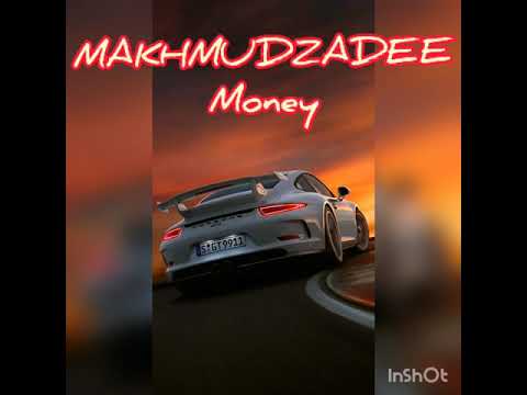 MAKHMUDZADEE - Money 🔴 [music version]
