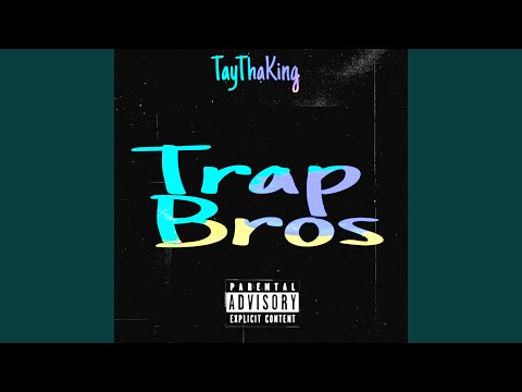 Trap Bros