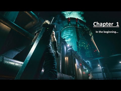 Final Fantasy 7 Remake: Chapter 1 - The Destruction of Mako Reactor 1