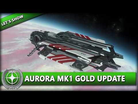 AURORA MK1 - GOLD STANDARD UPDATE ⭐ STAR CITIZEN ALPHA 4.6 [Let's Show] | Deutsch/German